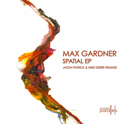 Max Gardner - Spatial [NP019]